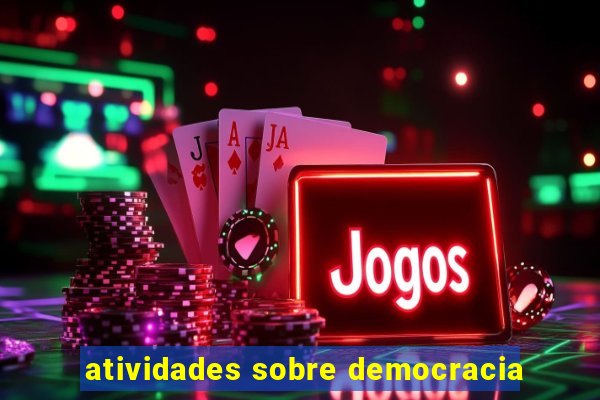 atividades sobre democracia